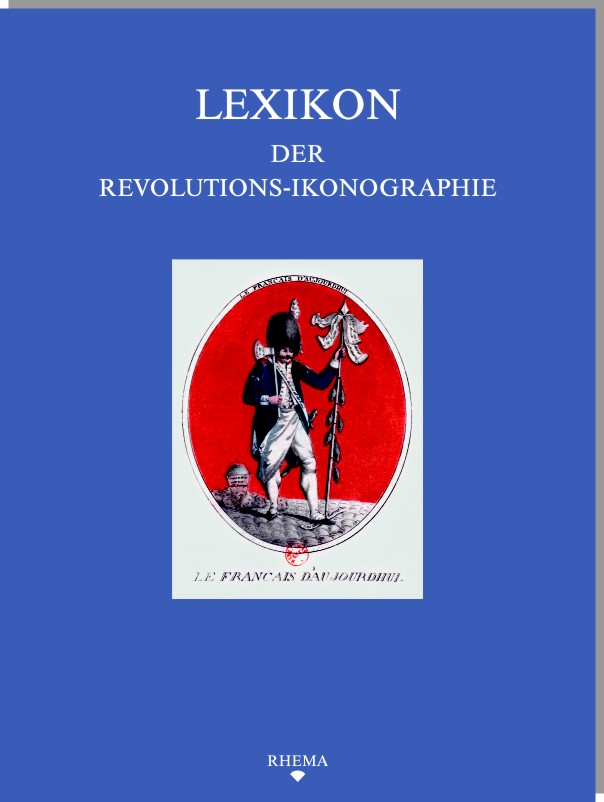 Umschlag Reichardt - Lexikon der Revolutions-Ikonographie